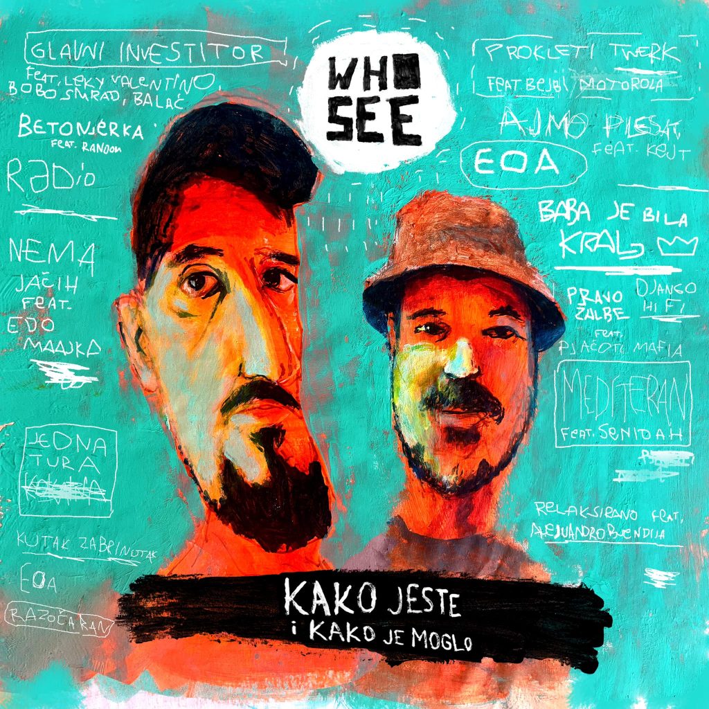 "KAKO JESTE I KAKO JE MOGLO": Novi album hip-hop sastava Who See donosi nove ritmove i uzbudljive kolaboracije 1 who see cover
